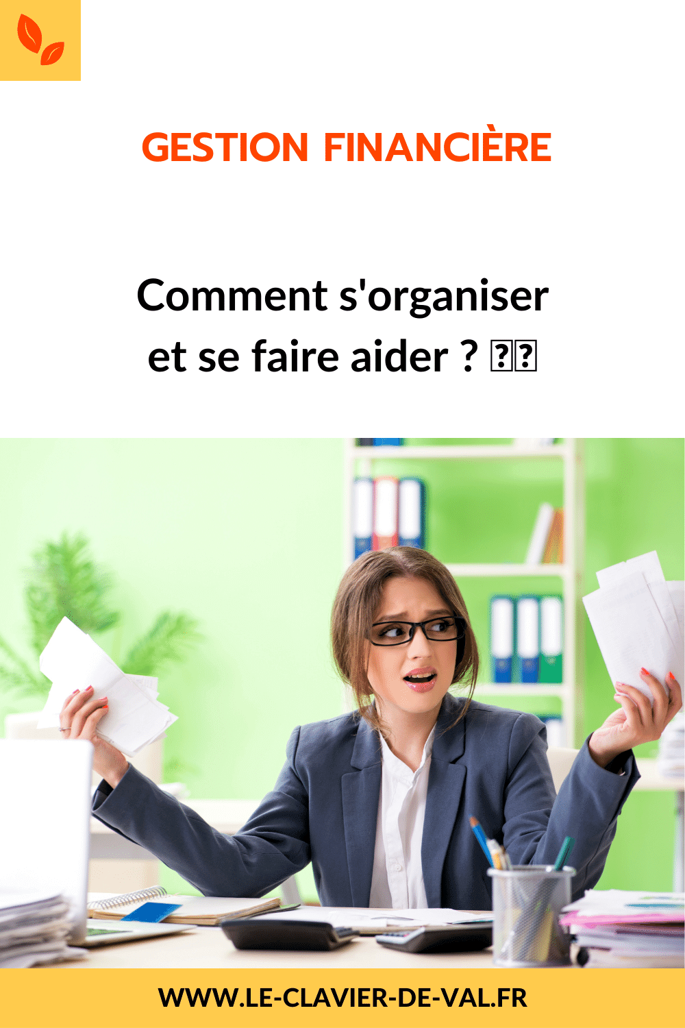 Gestion financière : comment s'organiser et se faire aider ? image 1