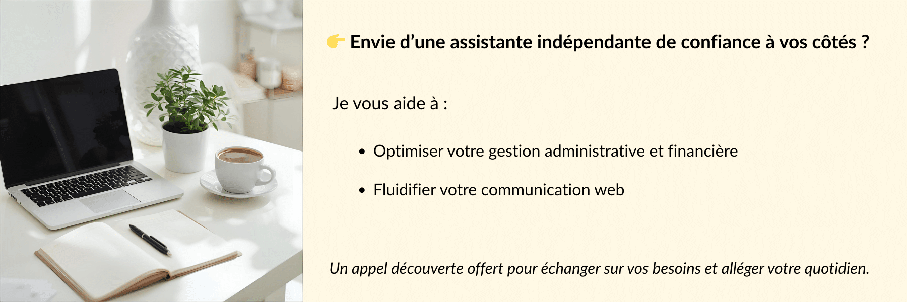 Bandeau appel à l'action "Envie d'une assistante indépendante de confiance"