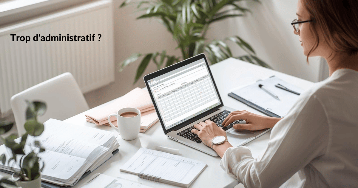 Trop d'administratif en TPE, organisation de travail plus claire